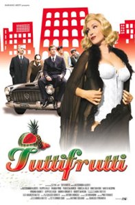 Tuttifrutti (2005)